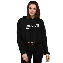 Load image into Gallery viewer, Be You - Crop Hoodie (four color options)