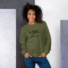 Load image into Gallery viewer, &quot;CAN&quot; Sweatshirt (multiple color options)